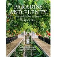Paradise and Plenty A Rothschild Family Garden by Keen, Mary; Long, Gregory, 9781910258750
