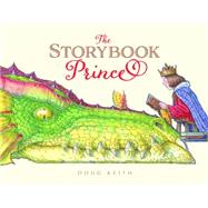 The Storybook Prince by Keith, Doug, 9781927018750