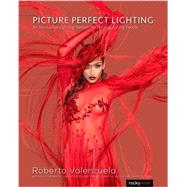 Picture Perfect Lighting by Valenzuela, Roberto, 9781937538750