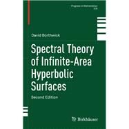 Spectral Theory of Infinite-area Hyperbolic Surfaces by Borthwick, David, 9783319338750