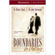 Boundaries in Dating : Making Dating Work by Dr. Henry Cloud and Dr. John Townsend, Authors of Boundaries, 9780310238751