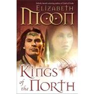 Kings of the North by MOON, ELIZABETH, 9780345508751