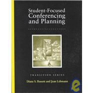 Student-Focused Conferencing and Planning by Bassett, Diane S., 9780890798751