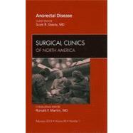 Anorectal Disorders: An Issue of Surgical Clinics of North America by Steele, Scott R., 9781437718751