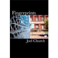 Fingerprints by Church, Joel; Kelley, Sean; Nigrelli, Ted, 9781449528751