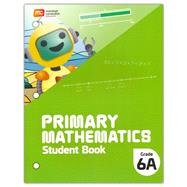 Primary Mathematics Student Book 6A (2022 Edition) by Dr. Koay Phong Lee, 9789815028751