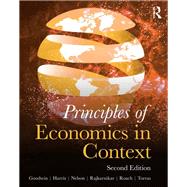Principles of Economics in Context by Neva Goodwin; Jonathan M. Harris; Julie A. Nelson; Brian Roach; Mariano Torras, 9780429438752
