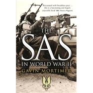 The SAS in World War II by Mortimer, Gavin, 9781472808752