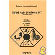 Trade and Environment : A Theoretical Enquiry by Siebert, Horst, 9780444418753