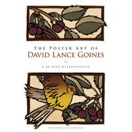 The Poster Art of David Lance Goines A 40-Year Retrospective by Goines, David Lance, 9780486478753