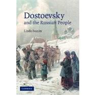Dostoevsky and the Russian People by Linda Ivanits, 9780521188753