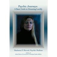 Psychic Journeys by Merced, Madonna, 9780595448753