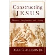 Constructing Jesus by Allison, Dale C., Jr., 9780801048753