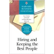 Hiring and Keeping the Best People by Harvard Business School Press, 9781578518753