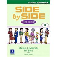 Side by Side 3 Activity Workbook 3 by Molinsky, Steven J.; Bliss, Bill, 9780130268754