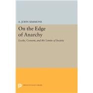 On the Edge of Anarchy by Simmons, A. John, 9780691608754
