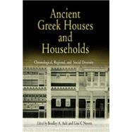 Ancient Greek Houses And Households by AULT, BRADLEY A.; Nevett, Lisa C., 9780812238754