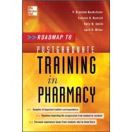 Roadmap to Postgraduate Training in Pharmacy by Bookstaver, P. Brandon; Rudisill- Caulder, Celeste; Smith, Kelly; Quidley, April, 9780071788755