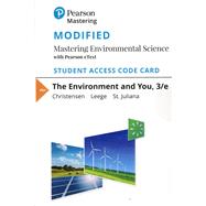 Modified Mastering Environmental Science with Pearson eText -- Standalone Access Card -- for The Environment and You by Christensen, Norm; Leege, Lissa; St. Juliana, Justin, 9780134838755