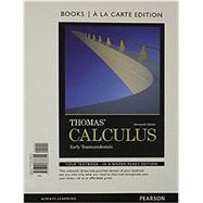 Thomas' Calculus Early Transcendentals, Books a la Carte Edition by Thomas, George B., Jr.; Weir, Maurice D.; Hass, Joel R., 9780321878755