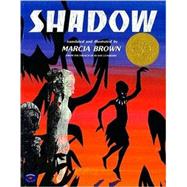 Shadow by Brown, Marcia; Brown, Marcia; French of Blaise Cendrars, The; Brown, Marcia, 9780689718755