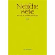 Nietzsche Werke by Nietzsche, Friedrich Wilhelm; Haase, Marie-Luise; Riebe, Thomas; Rollin, Beat; Stockmar, Rene, 9783110228755