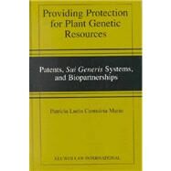 Providing Protection for Plant Genetic Resources by Cantuaria Marin, Patricia Lucia, 9789041188755