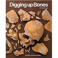 Digging Up Bones by Brothwell, D. R., 9780801498756