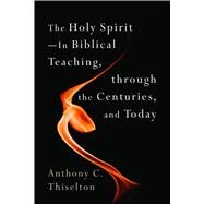 The Holy Spirit by Thiselton, Anthony C., 9780802868756