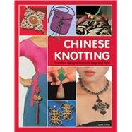 Chinese Knotting by Chen, Lydia, 9780804848756