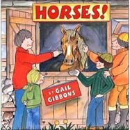 Horses! by Gibbons, Gail, 9780823418756