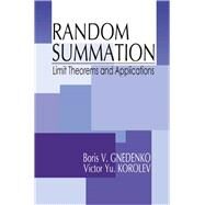 Random Summation: Limit Theorems and Applications by Gnedenko; Boris V., 9780849328756