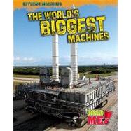 The World's Biggest Machines by Aboff, Marcie, 9781410938756