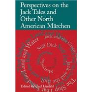 Perspectives on the Jack Tales and Other North American Marchen by Lindahl, Carl, 9781878318756