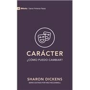 Carcter Cmo puedo cambiar? by Dickens, Sharon, 9781087748757