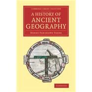 A History of Ancient Geography by Tozer, Henry Fanshawe, 9781108078757