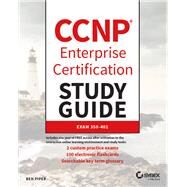 CCNP Enterprise Certification Study Guide: Implementing and Operating Cisco Enterprise Network Core Technologies Exam 350-401 by Piper, Ben, 9781119658757