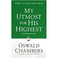 My Utmost for His Highest by Chambers, Oswald; Reimann, James, 9781627078757