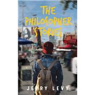 The Philosopher Stories by Levy, Jerry, 9781771838757