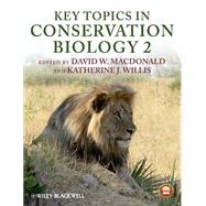 Key Topics in Conservation Biology 2 by Macdonald, David W.; Willis, Katherine J., 9780470658758