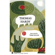 Thomas Hardy by Hardy, Thomas; Paulin, Tom, 9780571328758