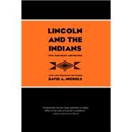 Lincoln and the Indians by Nichols, David A., 9780873518758