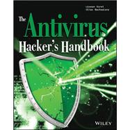 The Antivirus Hacker's Handbook by Koret, Joxean; Bachaalany, Elias, 9781119028758