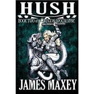 Hush by Maxey, James, 9781506118758