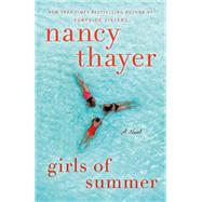 Girls of Summer by Thayer, Nancy, 9781524798758