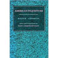 American Inquisitors by Lippmann,Walter, 9781138518759