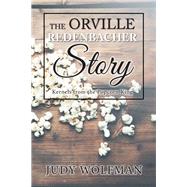 The Orville Redenbacher Story by Wolfman, Judy, 9781984528759