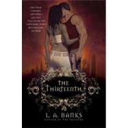 The Thirteenth A Vampire Huntress Legend by Banks, L. A., 9780312368760