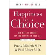 Happiness Is a Choice by Minirth, Frank B.; Meier, Paul D.; Tournier, Paul, 9780801048760