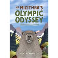 Mr. Mizithra's Olympic Odyssey by Guickenhacker, P.; Piffl, Calliope Anne, 9781098368760